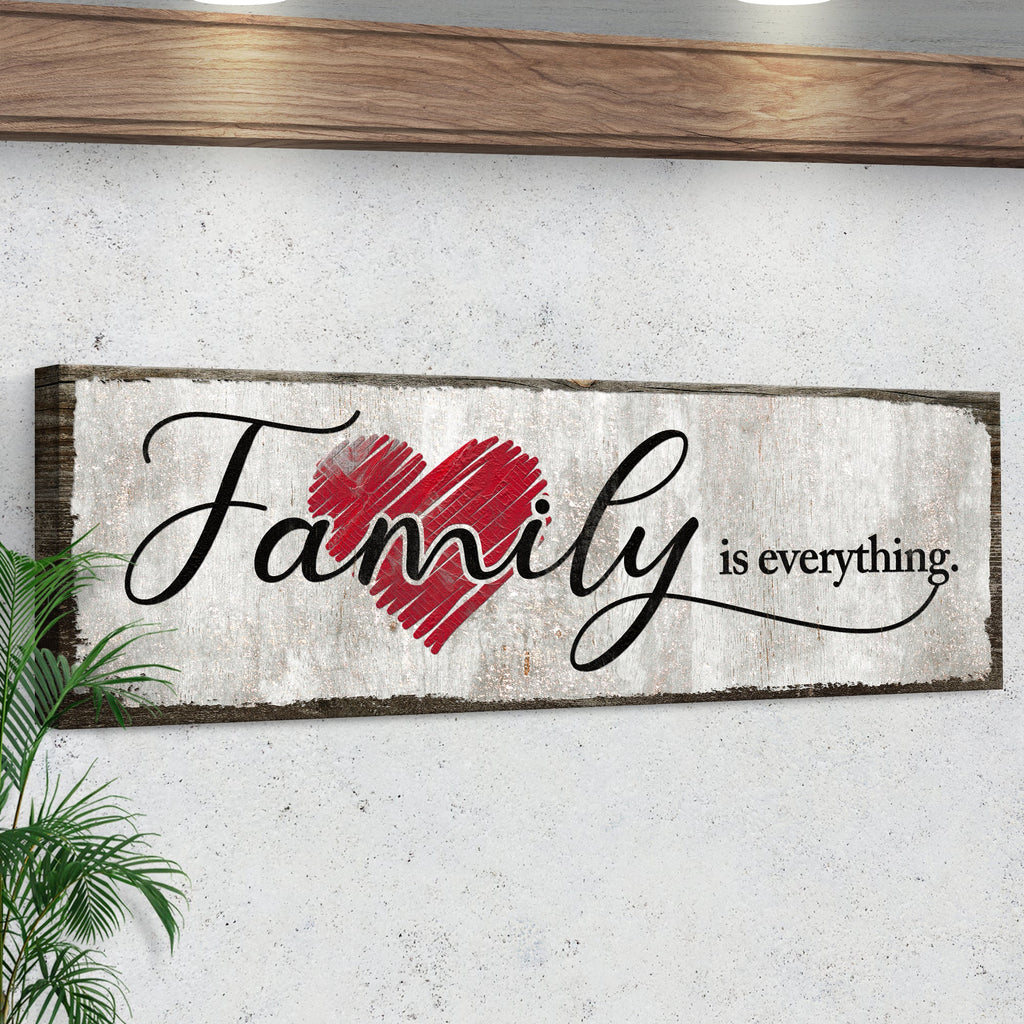 Family Is Everything Sign III