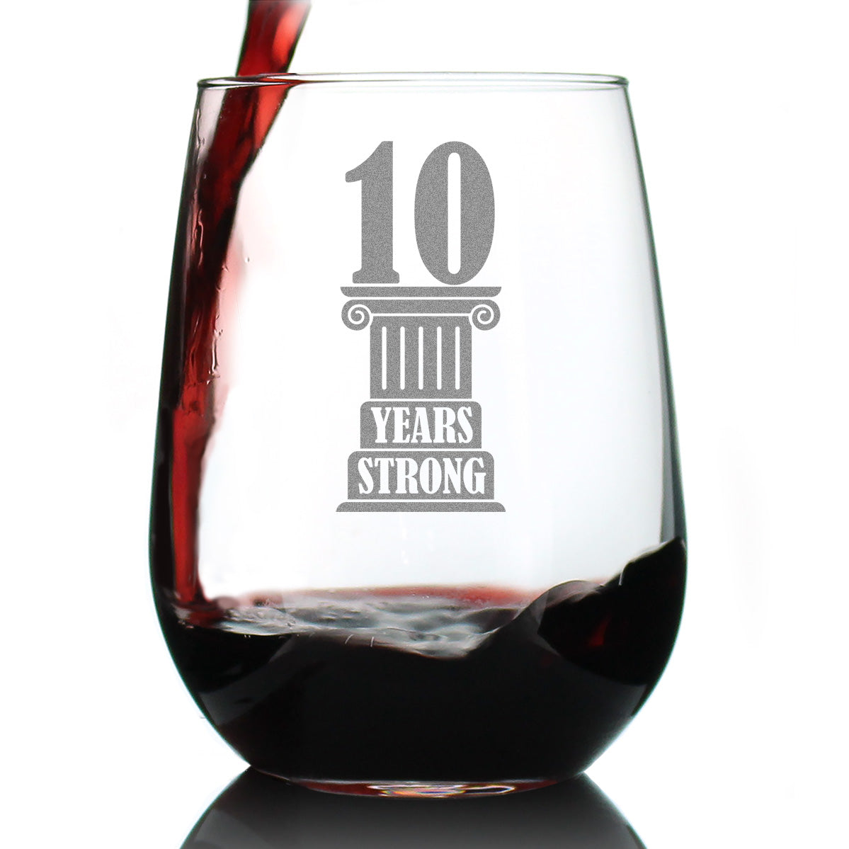 10 Years Strong Engraved Stemless Wine Glass Gifts 10th Anniversary Party Decor Large Wine Glasses - 17 oz