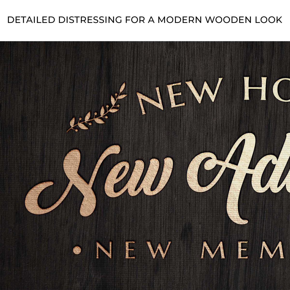 New Home New Adventure New Memories Sign
