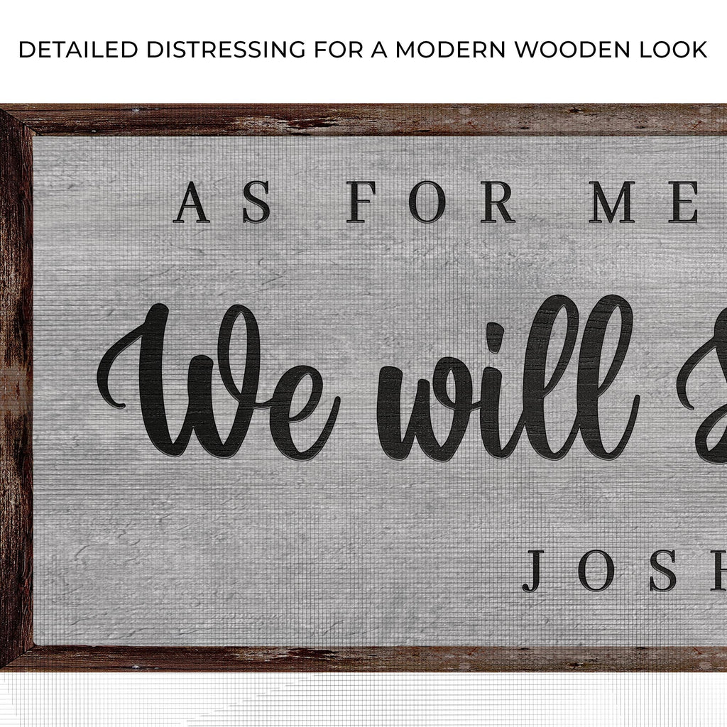 Joshua 24:15 - We Will Serve The Lord Sign IV