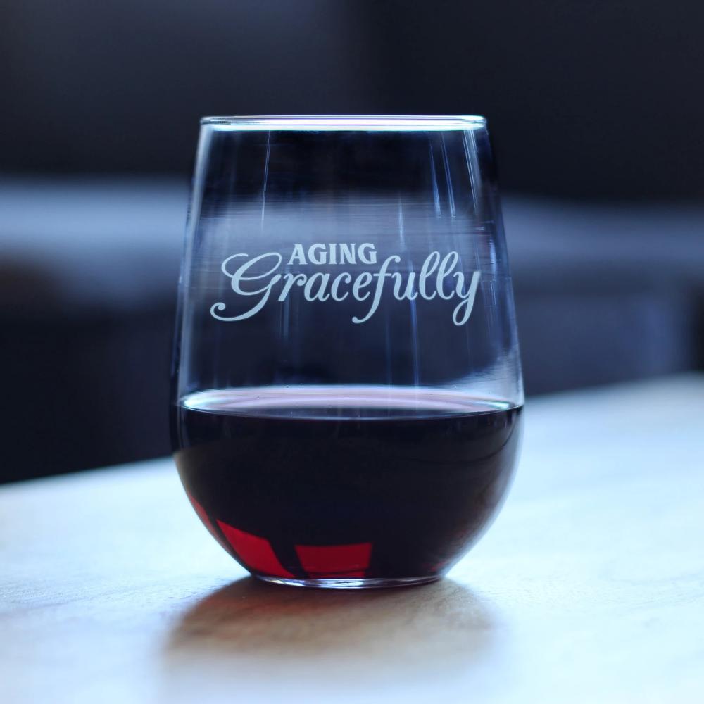 Aging Gracefully – Cute Funny Stemless Wine Glass, Large 17 Ounce Size, Etched Sayings, Gift Box
