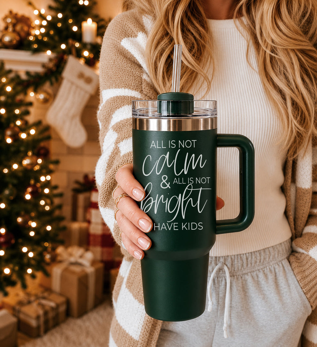 Calm & Bright 40oz
