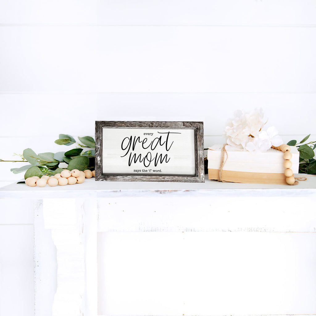 Great Mom Sign