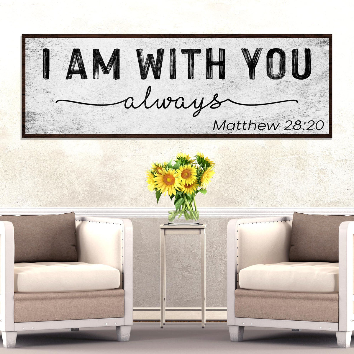 Matthew 28:20 - I Am With You Always Sign III